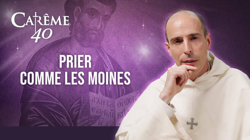 [C40] 📖 Apprenez à prier comme les moines
