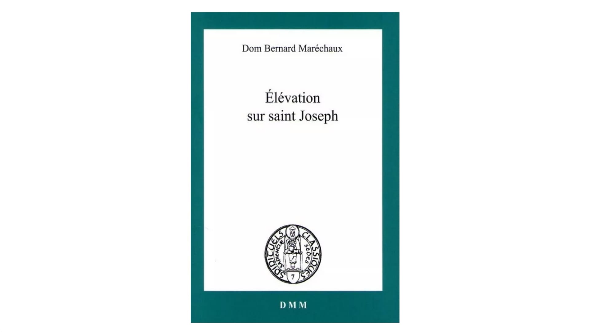 Élévation sur saint Joseph - Dom Bernard Maréchaux