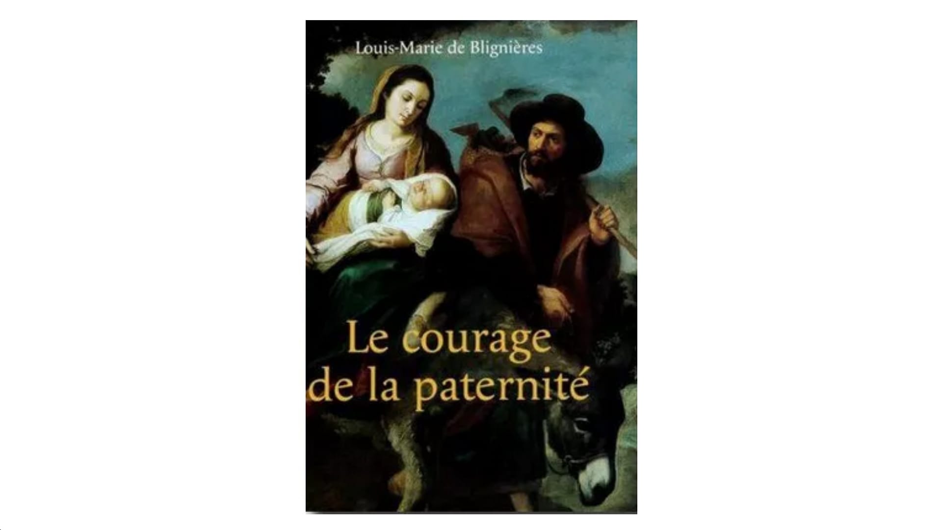 Le courage de la Paternité