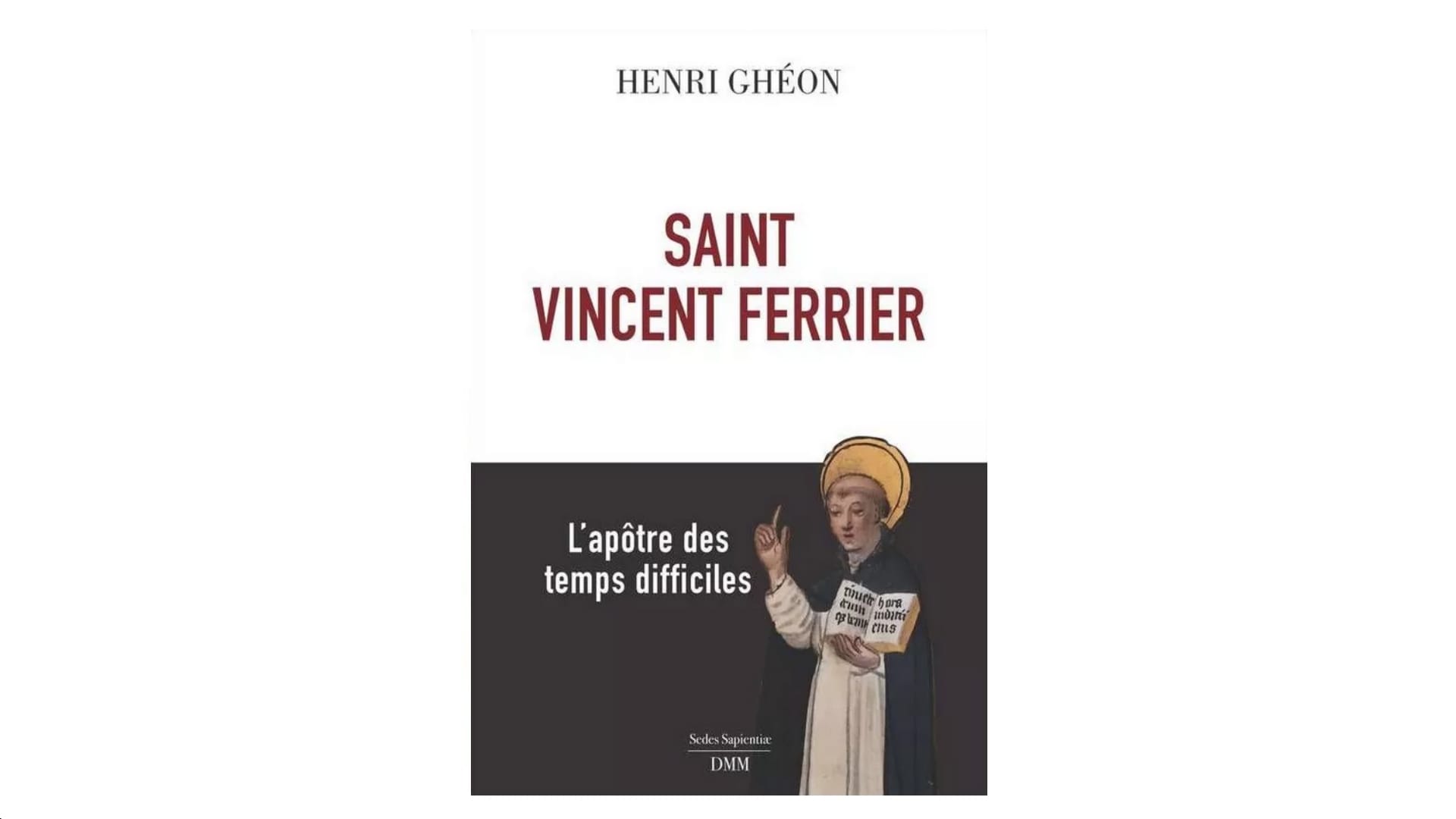 Saint Vincent Ferrier - par Henri Ghéon
