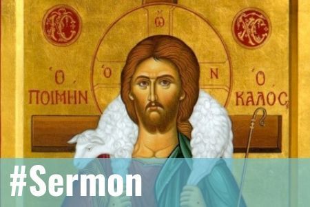 "Je suis le bon Pasteur" - Sermon pour le 2e dimanche après Pâques