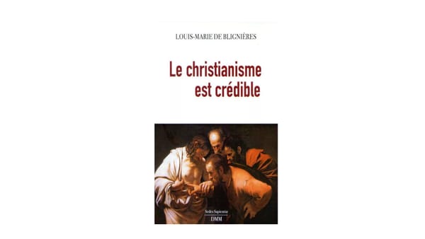 Le christianisme est crédible